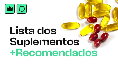 Lista dos Suplementos +Recomendados